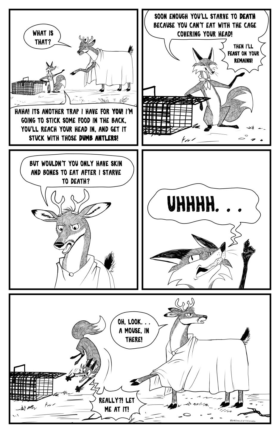 Cabinmates: A not so clever deer trap